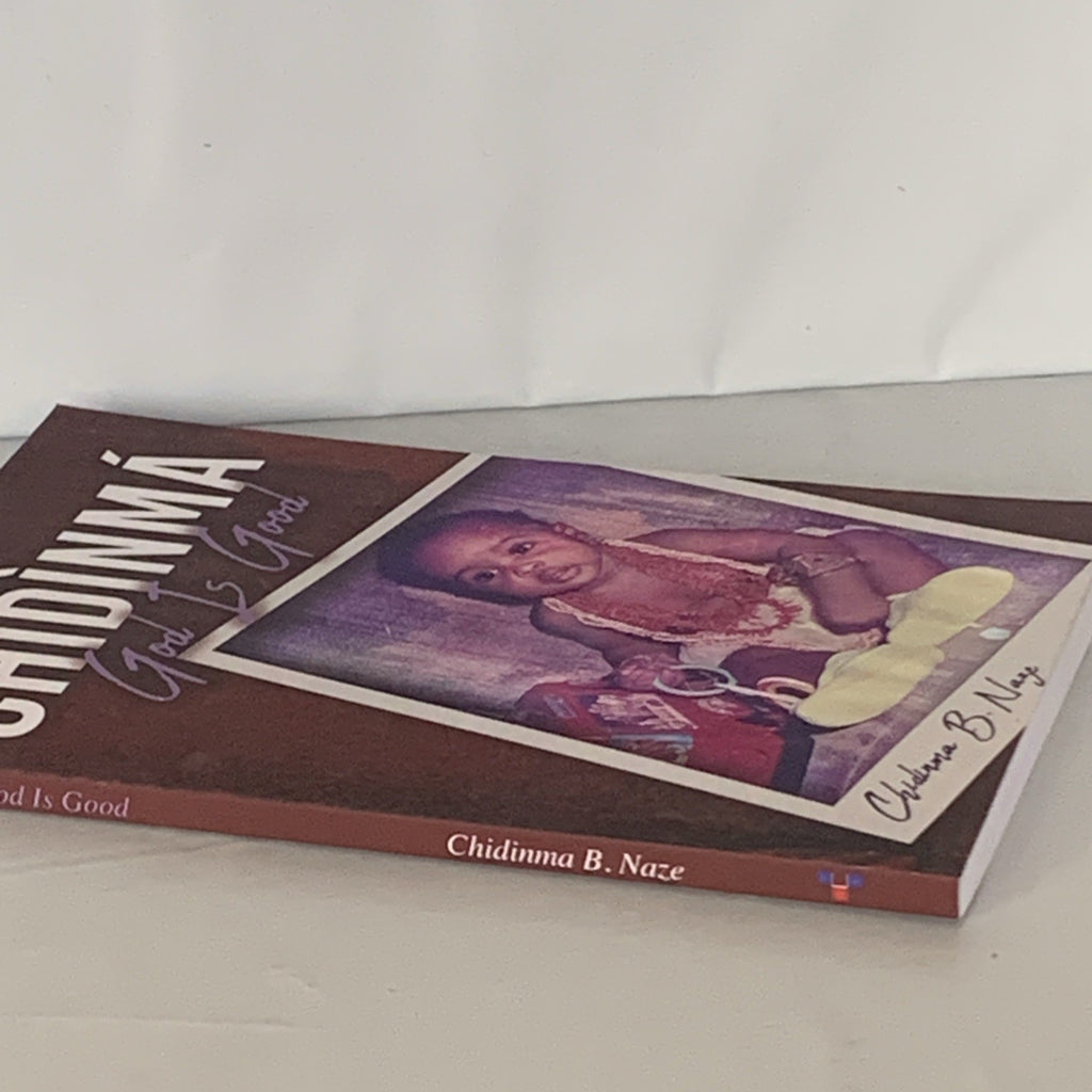 Chidinma - God Is Good by Chidinma B. Naze Paperback Book